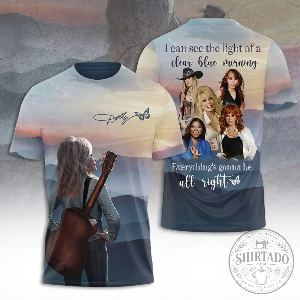 Dolly Parton I Can See The Light Of A Clear Blue Morning T-Shirt