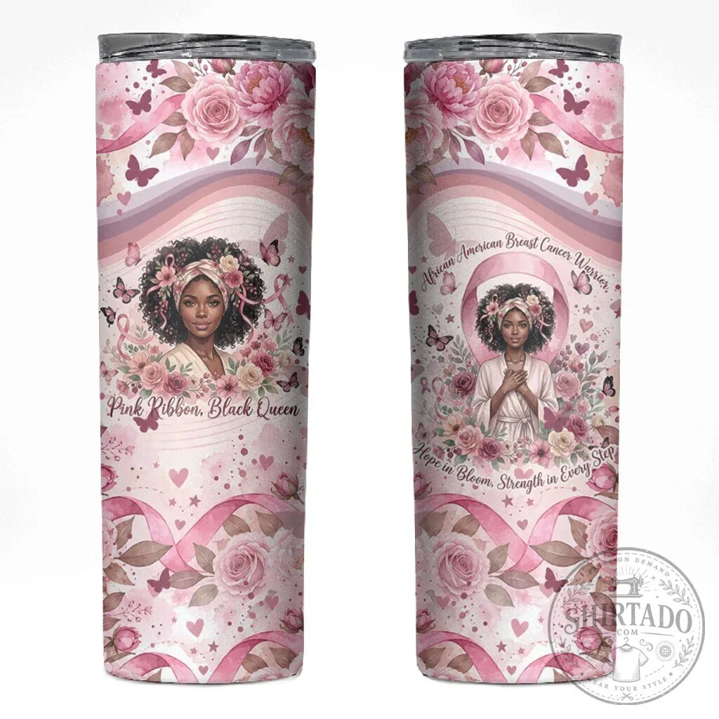 African American Breast Cancer Warrior Pink Ribbon Floral Skinny Tumbler